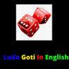 Ludo Goti In English