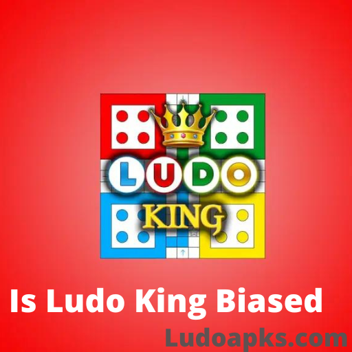 Is Ludo King Biased